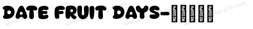 Date Fruit Days字体转换